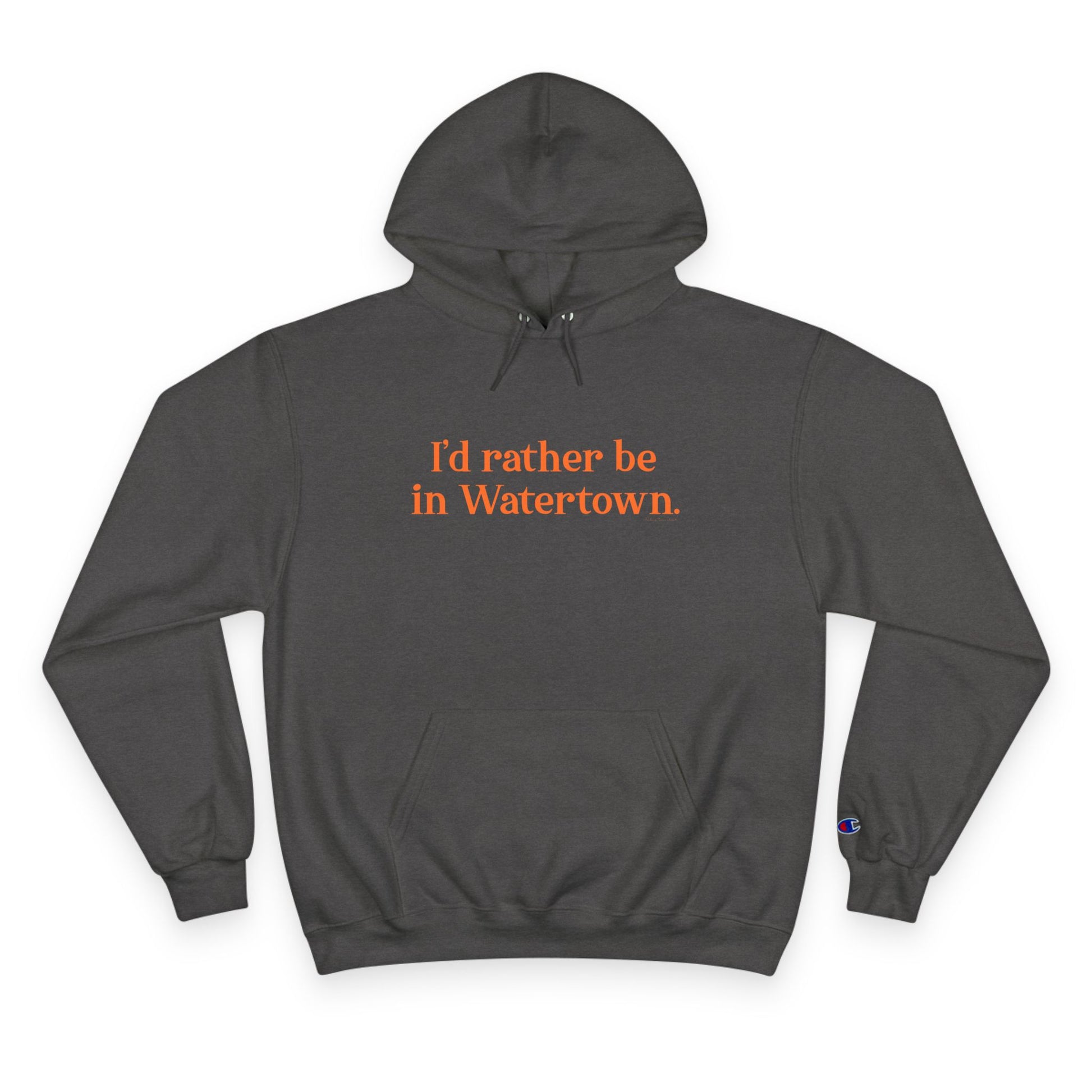 I'd rather be in Watertown  // Watertown Connecticut champion hoodie sweatshirt  // finding connecticut 