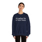 I'd rather be in West Haven // West haven CT unisex sweatshirt  // finding connecticut 