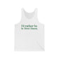 I'd rather be in West Haven // West haven connecticut unisex tank top shirt // finding connecticut 
