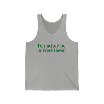 I'd rather be in West Haven // West haven connecticut unisex tank top shirt // finding connecticut 