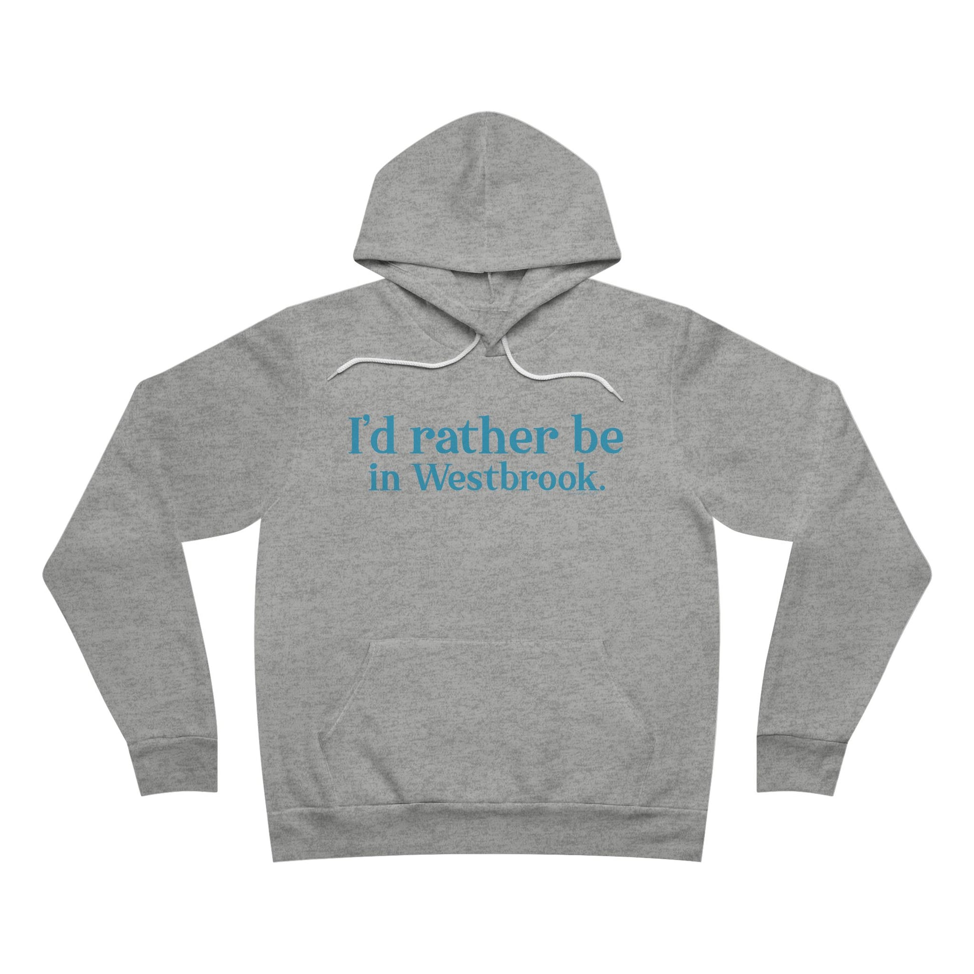I'd rather be in Westbrook // Westbrook Connecticut unisex hoodie sweatshirt// finding connecticut 