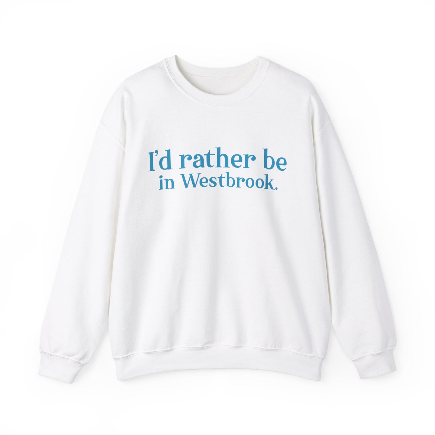 I'd rather be in Westbrook // Westbrook Connecticut unisex sweatshirt  / finding connecticut  