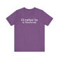 I'd rather be in Westbrook // Westbrook Connecticut unisex t shirt // finding connecticut