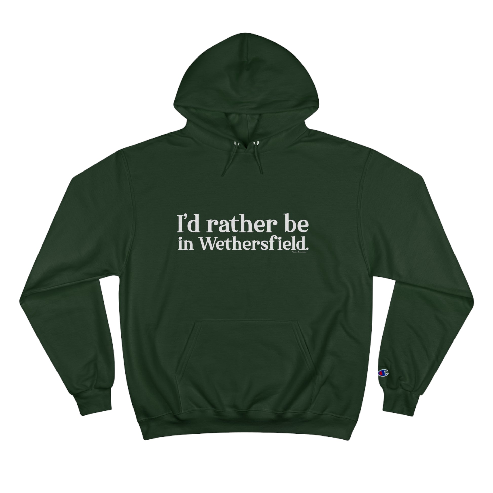 I'd rather be in Wethersfield // wethersfield Ct hoodie sweatshirts // finding connecticut