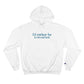 I'd rather be in brookfield  champion hoodie sweatshirt      //brookfield ct•  finding conencticut1