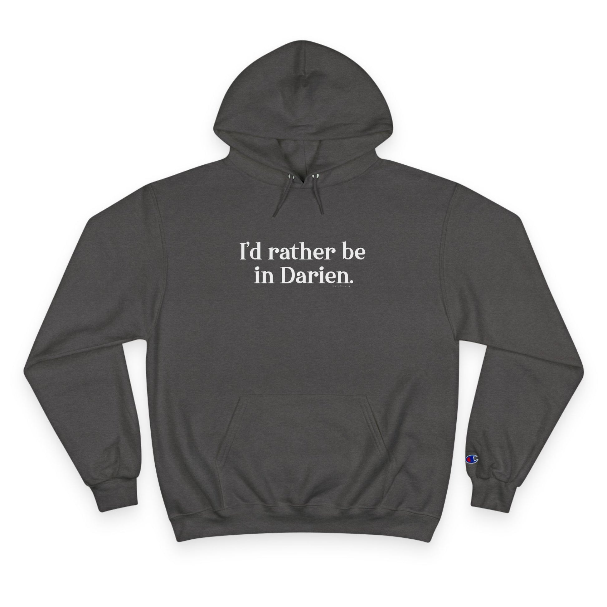 I'd rather be in darien // Darien Ct champion hoodie sweatshirts // finding connecticut 