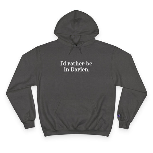 I'd rather be in darien // Darien Ct champion hoodie sweatshirts // finding connecticut 