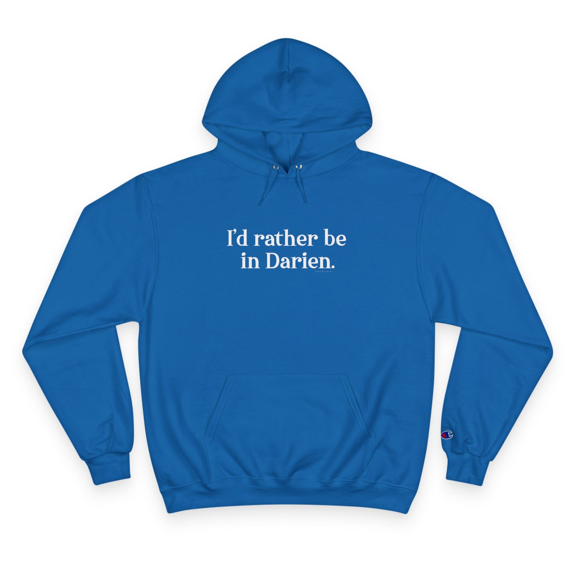 I'd rather be in darien // Darien Ct champion hoodie sweatshirts // finding connecticut 
