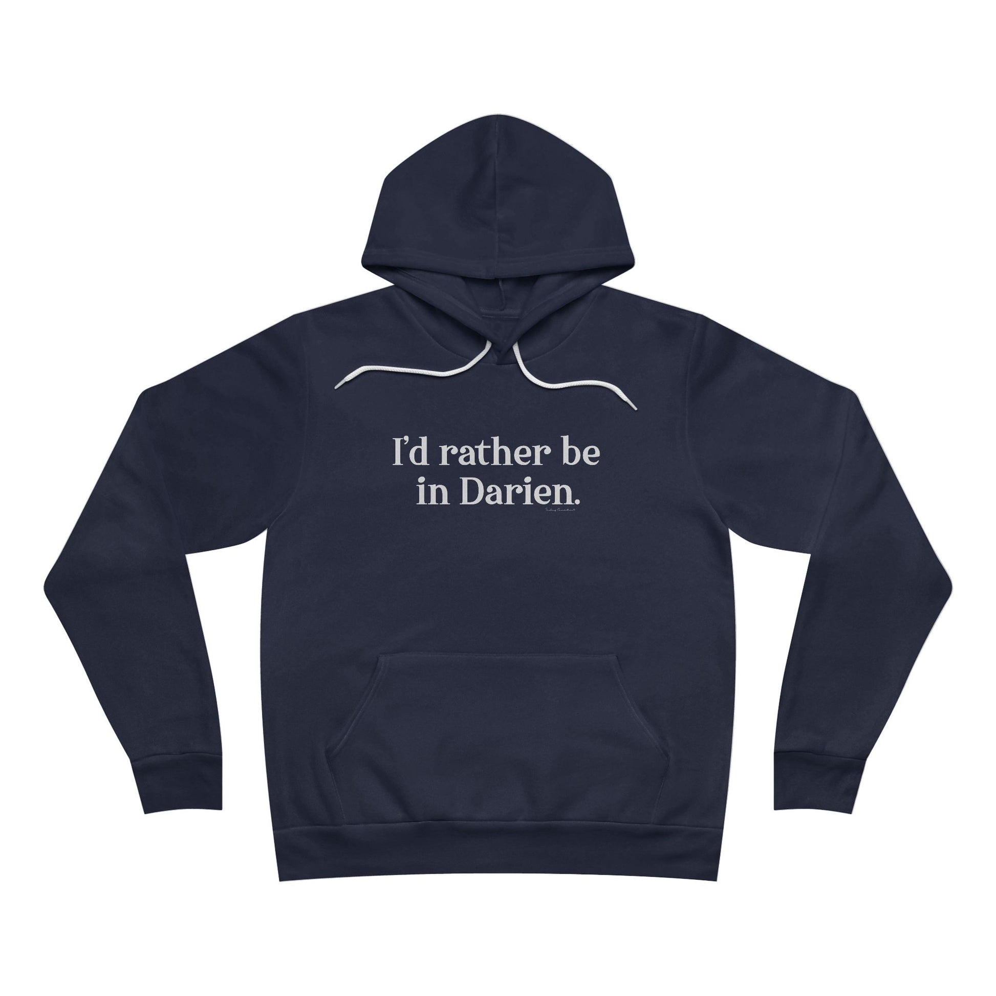 I'd rather be in darien // Darien Ct unisex hoodie sweatshirts   // finding connecticut 