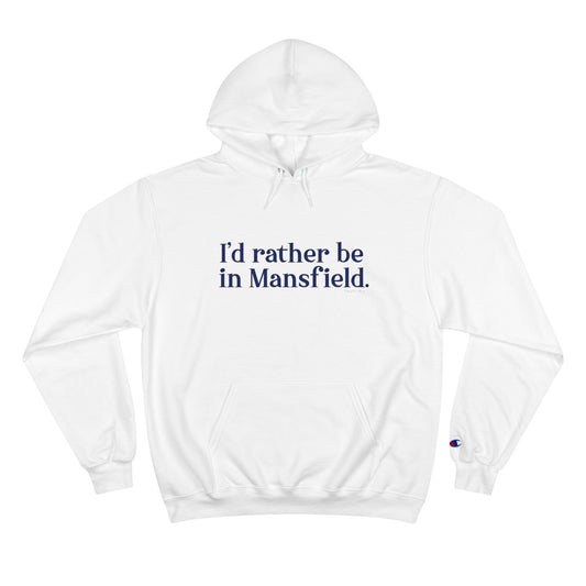 I'd rather be in mansfield // mansfield connecticut champion hoodie sweatshirt // finding connecticut 