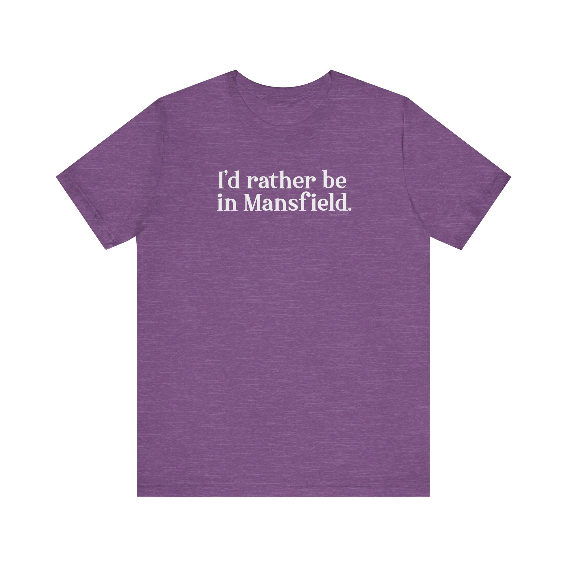 I'd rather be in mansfield // mansfield ct unisex t shirt // finding connecticut 