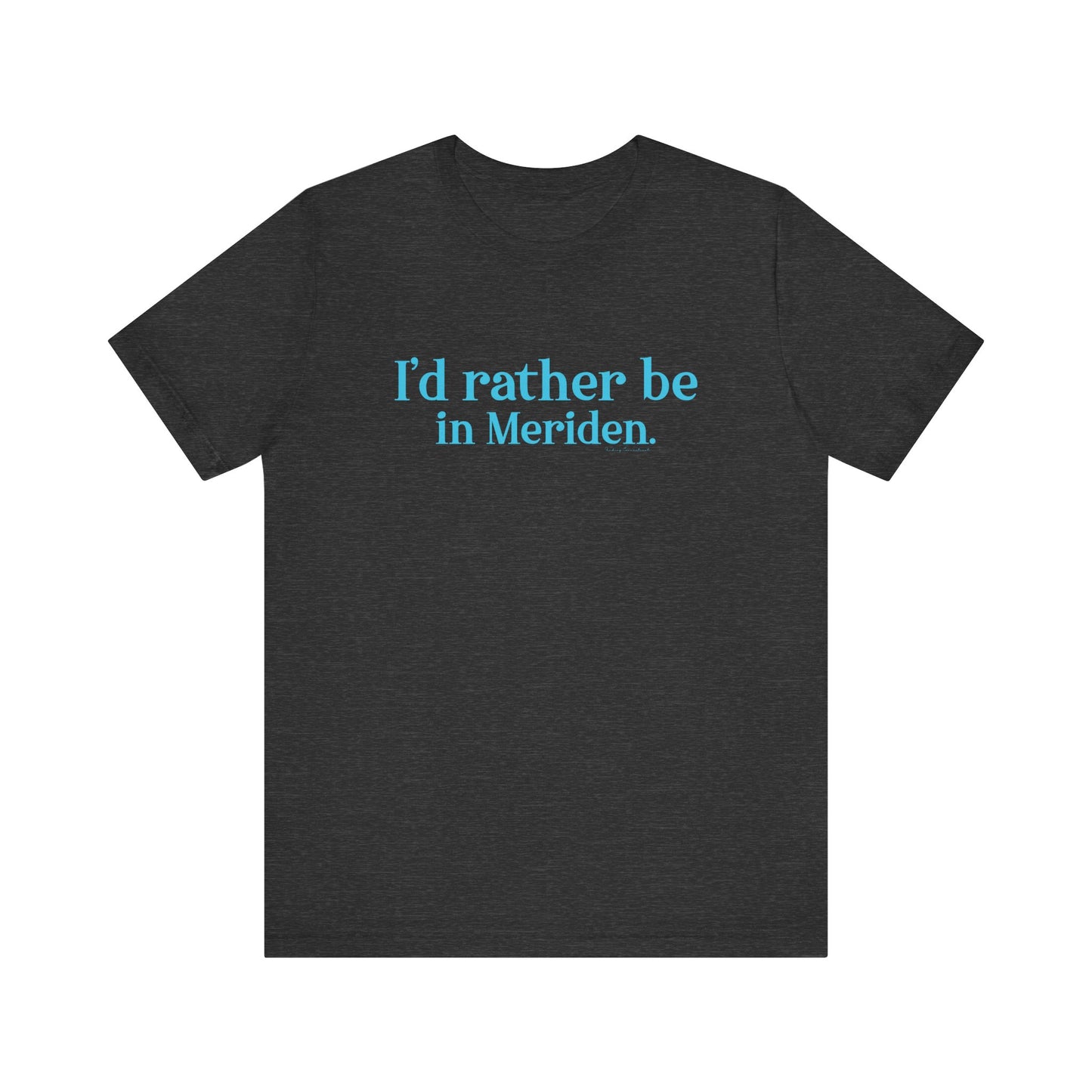 I'd rather be in meriden // meriden Connecticut Adidas unisex t shirt  // finding connecticut 