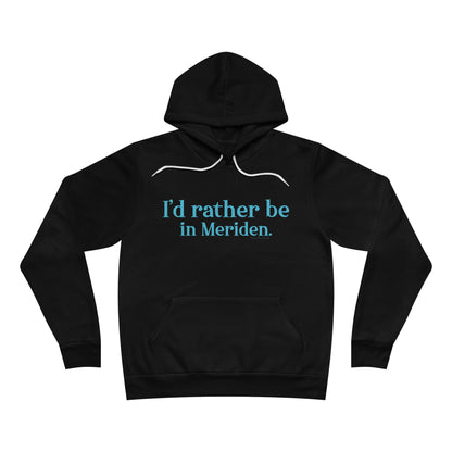 I'd rather be in meriden // meriden Connecticut unisex hoodie sweatshirt  // finding connecticut 