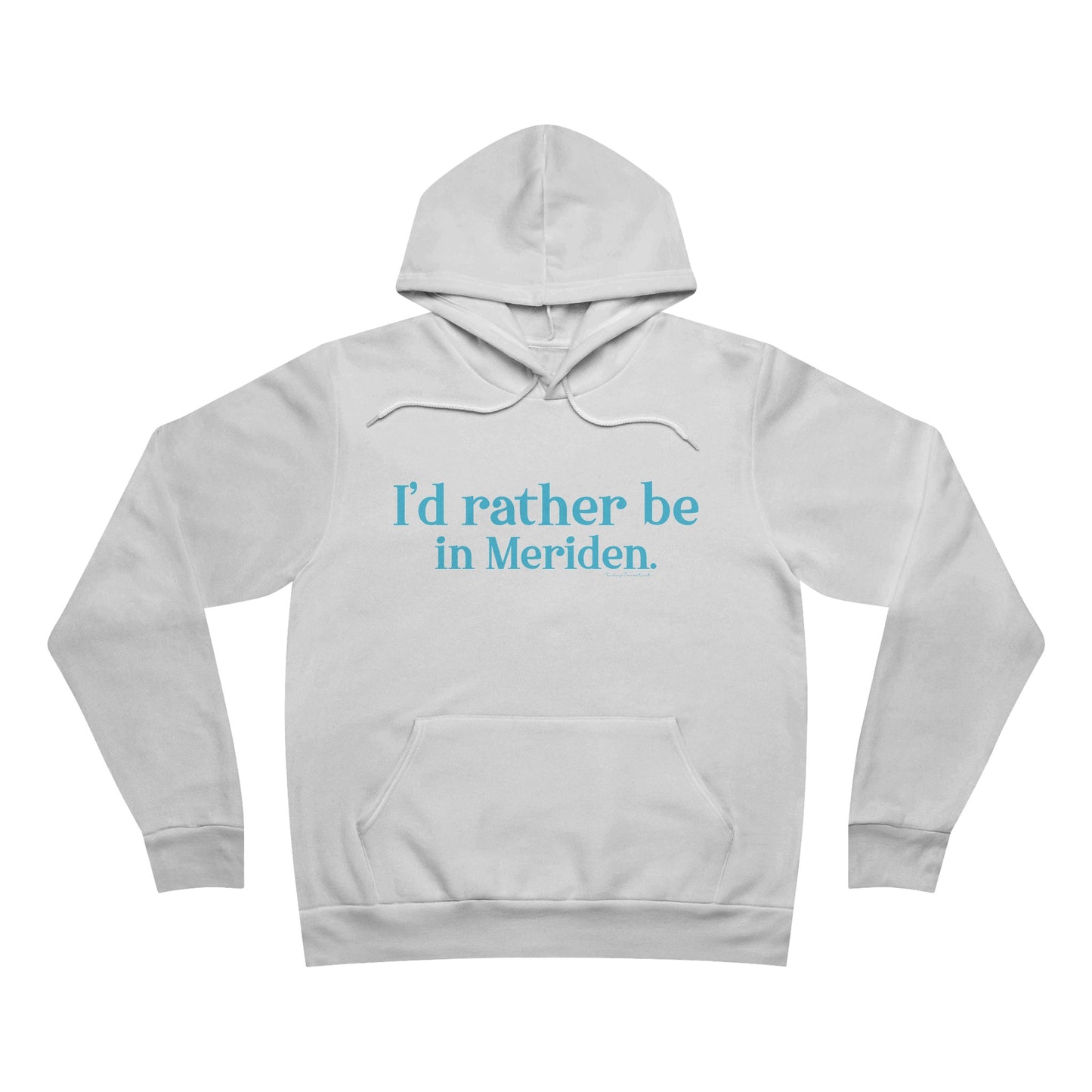 I'd rather be in meriden // meriden Connecticut unisex hoodie sweatshirt  // finding connecticut 