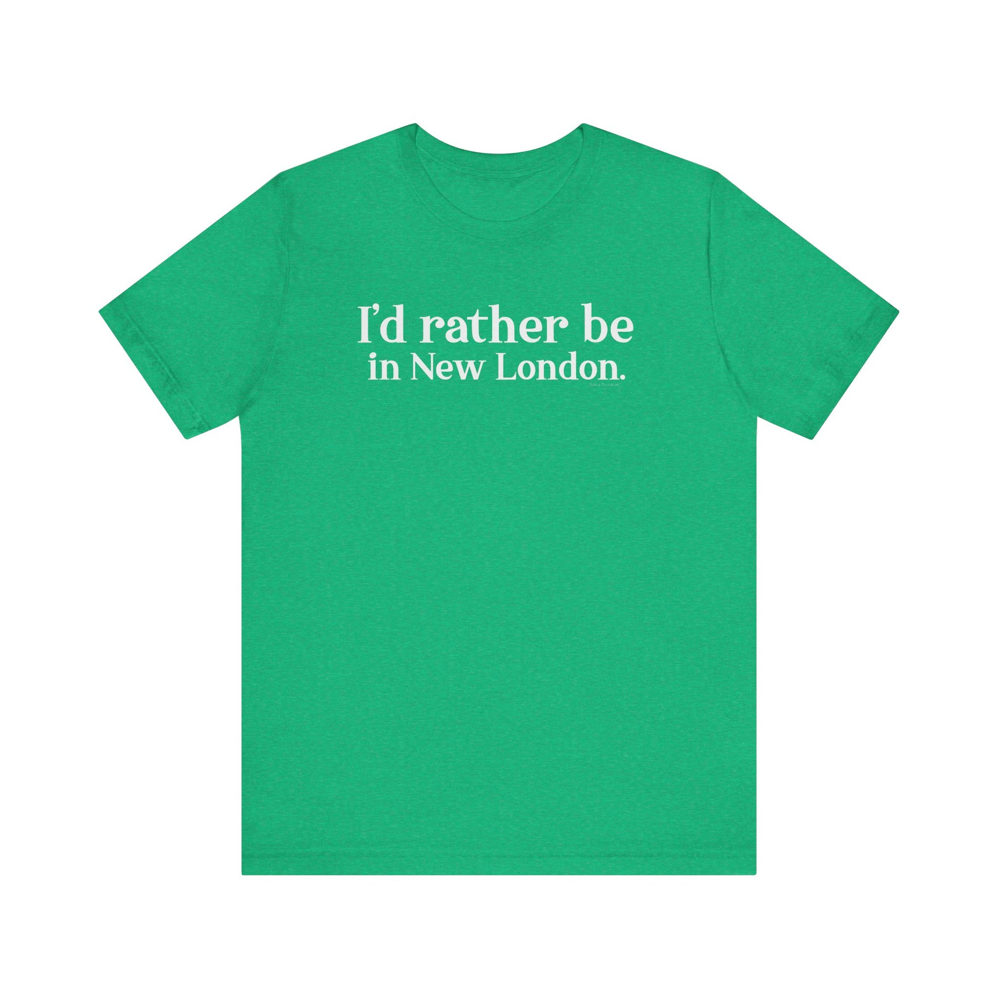 I'd rather be in new london // new london CT t shirts // finding connecticut 