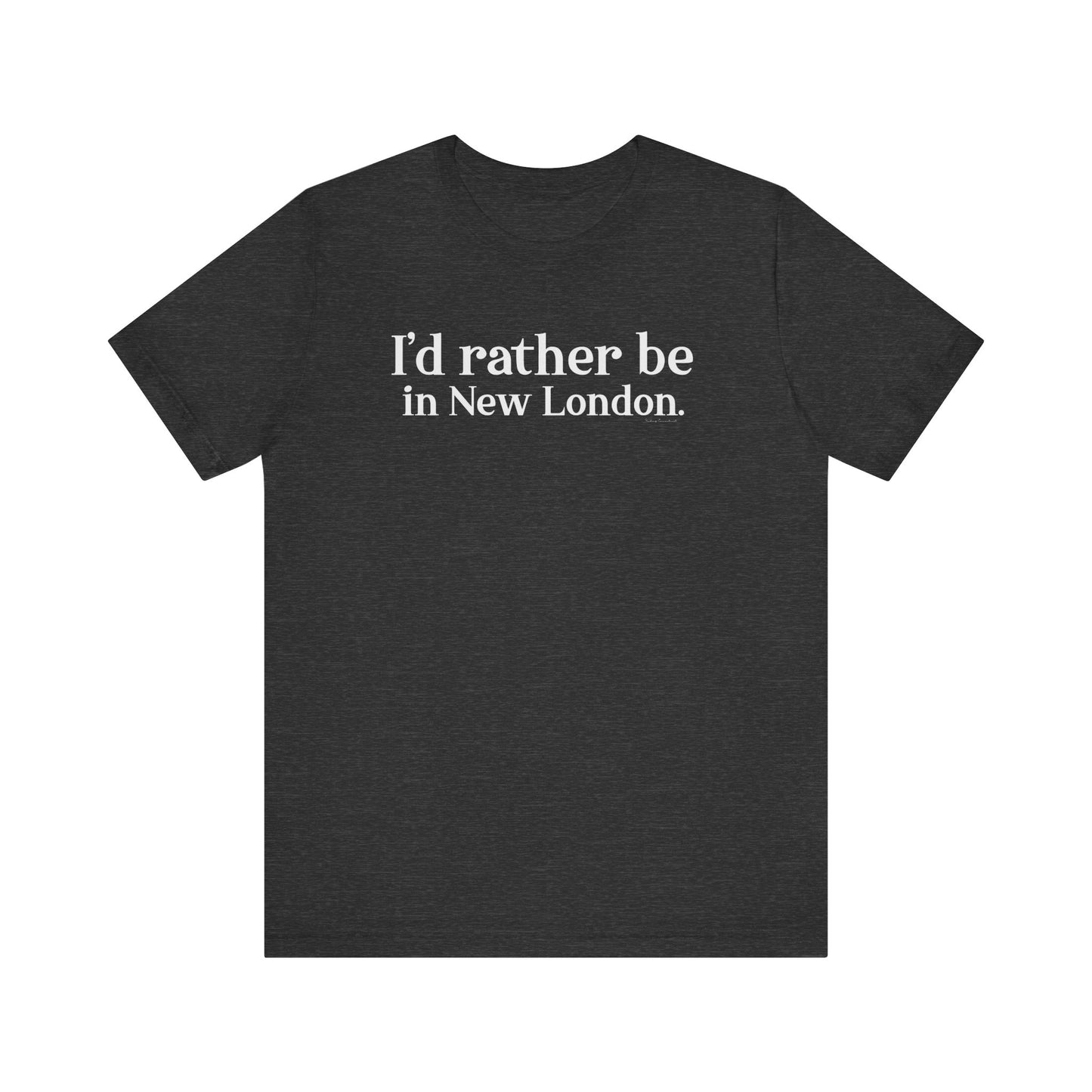 I'd rather be in new london // new london CT t shirts // finding connecticut 