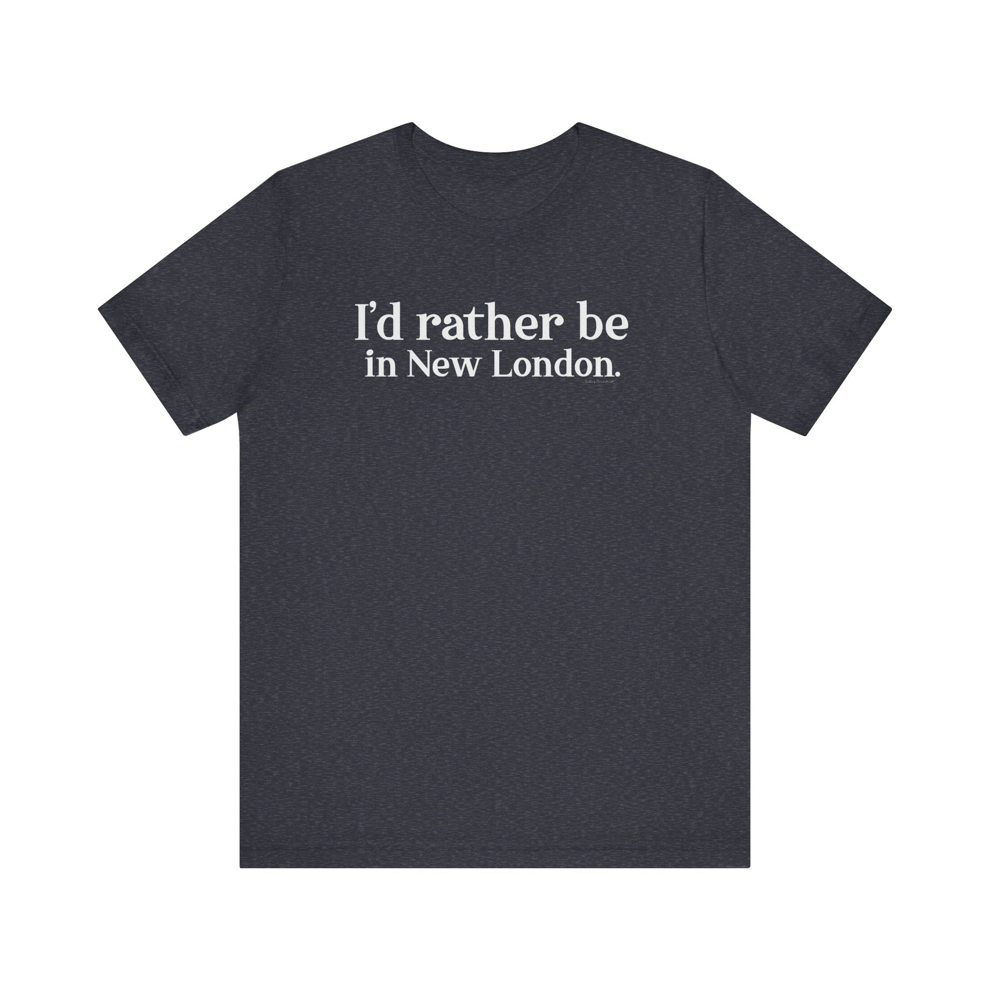 I'd rather be in new london // new london CT t shirts // finding connecticut 