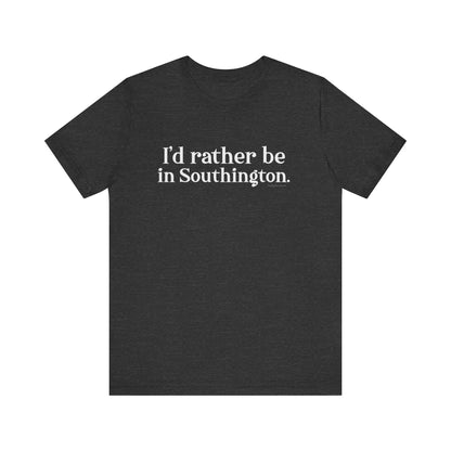 I'd rather be in southington /// southington  CT shirt  // finding Connecticut  