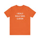 I really really miss Clinton // Clinton ct unisex t shirt // finding connecticut 