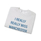 I really really miss Manchester / Manchester connecticut sweatshirt // finding connecticut