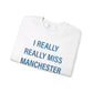 I really really miss Manchester / Manchester connecticut sweatshirt // finding connecticut