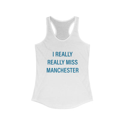 I really really miss Manchester / Manchester connecticut women's tank top shirt // finding connecticut