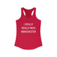 I really really miss Manchester // Manchester ct women's tank top shirt // finding connecticut 
