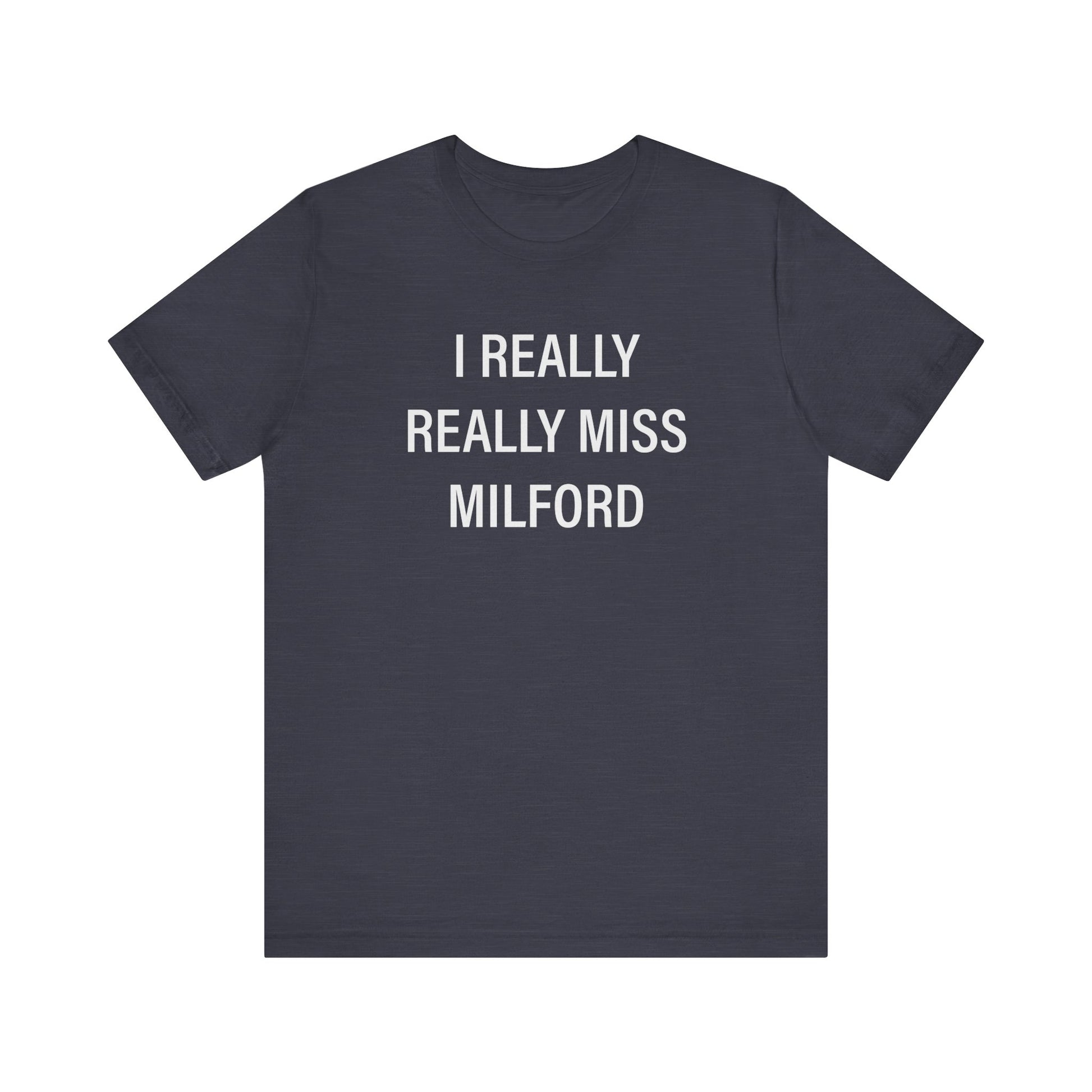 I really really miss Milford // Milford CT  unisex t shirt  // finding connecticut 
