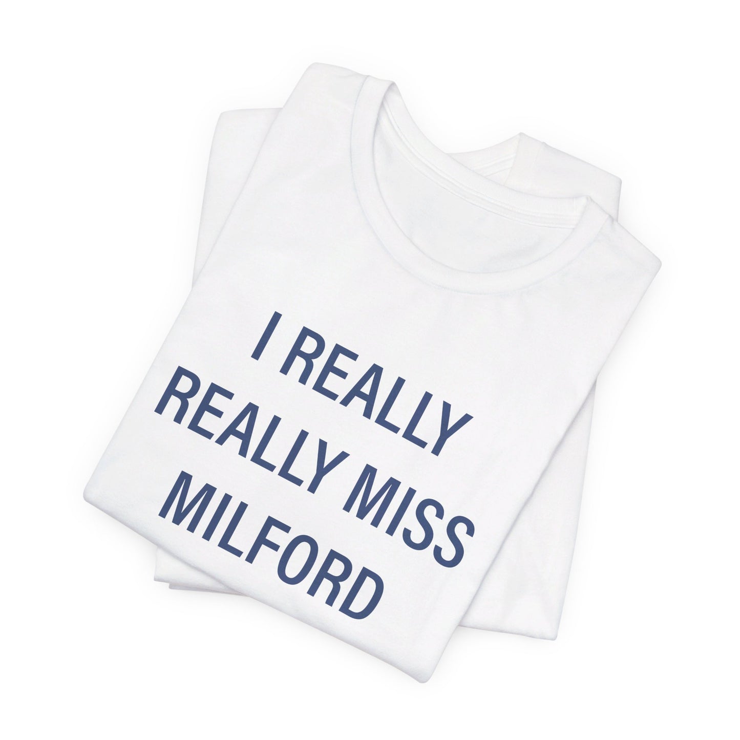 I really really miss Milford // Milford connecticut  unisex  t shirt // finding connecticut 