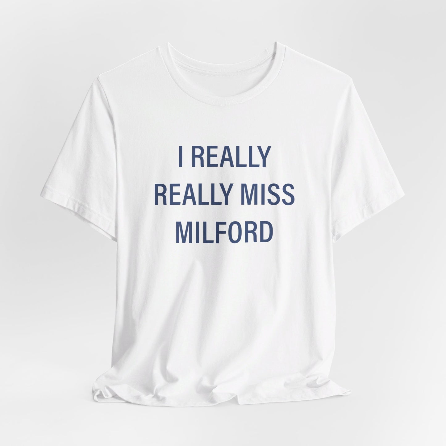 I really really miss Milford // Milford connecticut  unisex  t shirt // finding connecticut 