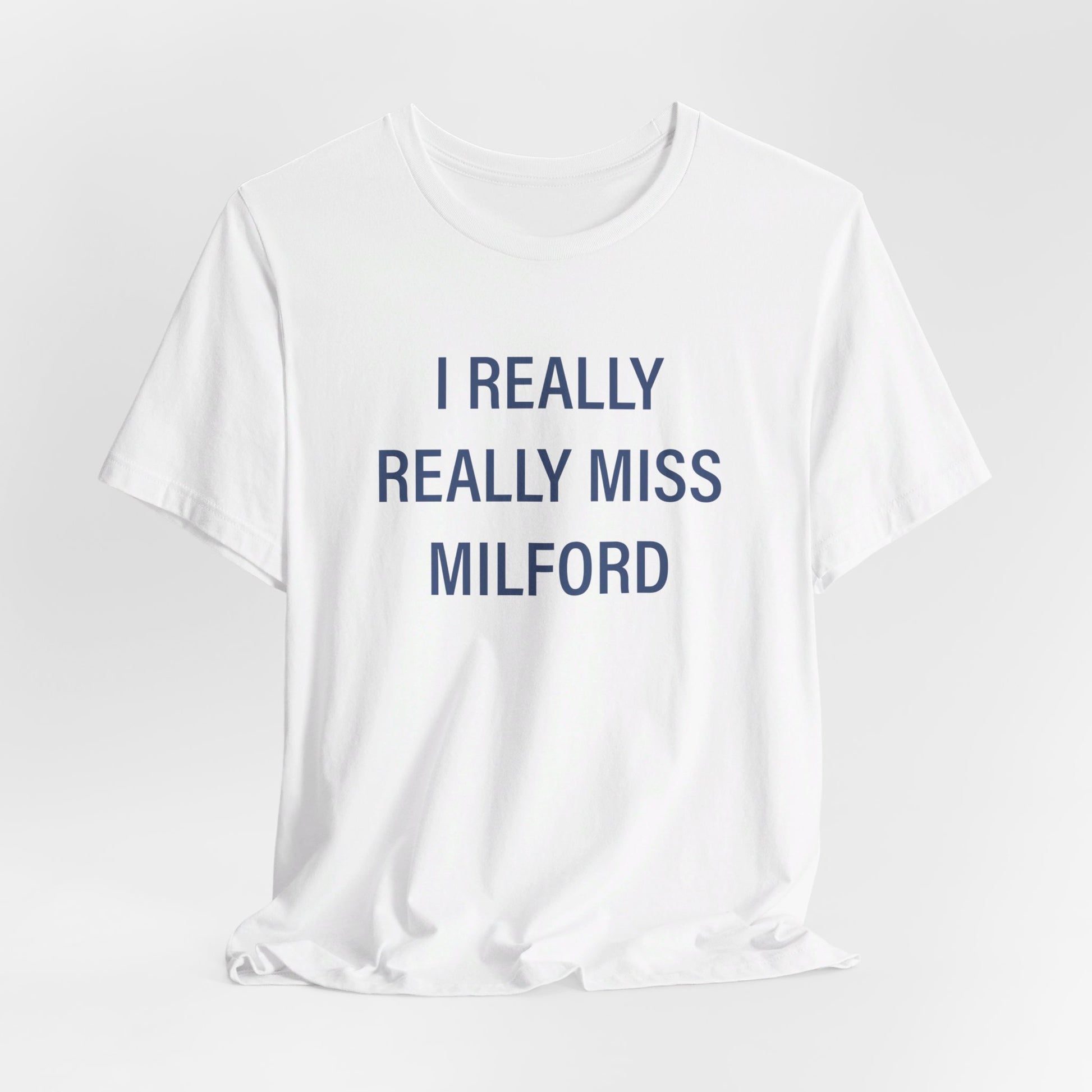 I really really miss Milford // Milford connecticut  unisex  t shirt // finding connecticut 