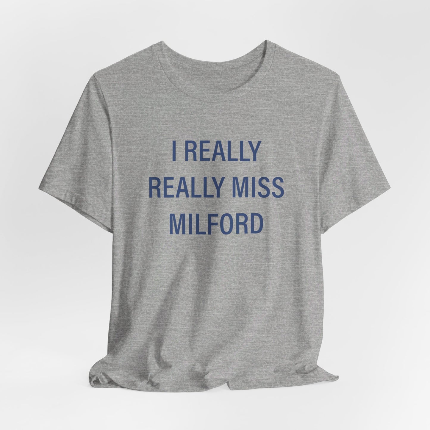 I really really miss Milford // Milford connecticut  unisex  t shirt // finding connecticut 