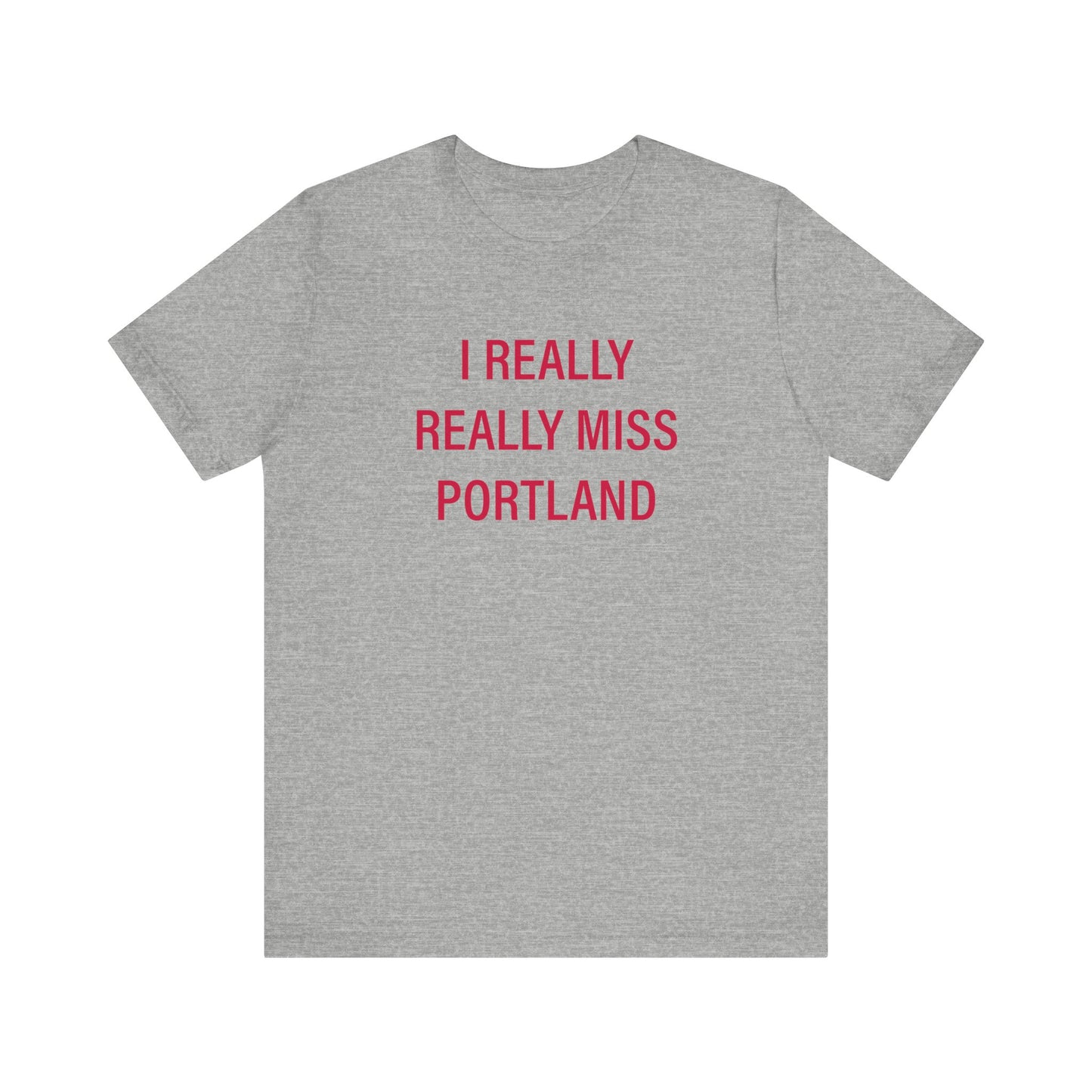 I really really miss Portland // Portland connecticut  unisex  t shirt // finding connecticut 
