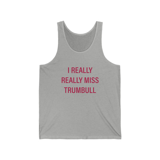 I really really miss Trumbull // Trumbull connecticut  unisex tank top shirt / finding connecticut 