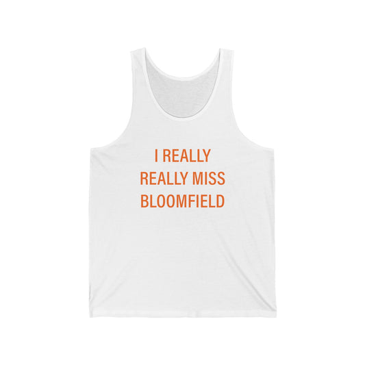 I really really miss bloomfield // bloomfield connecticut unisex tank top shirt   // finding connecticut 