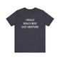   I really really miss east hartford // east hartord CT unisex t shirt // finding connecticut