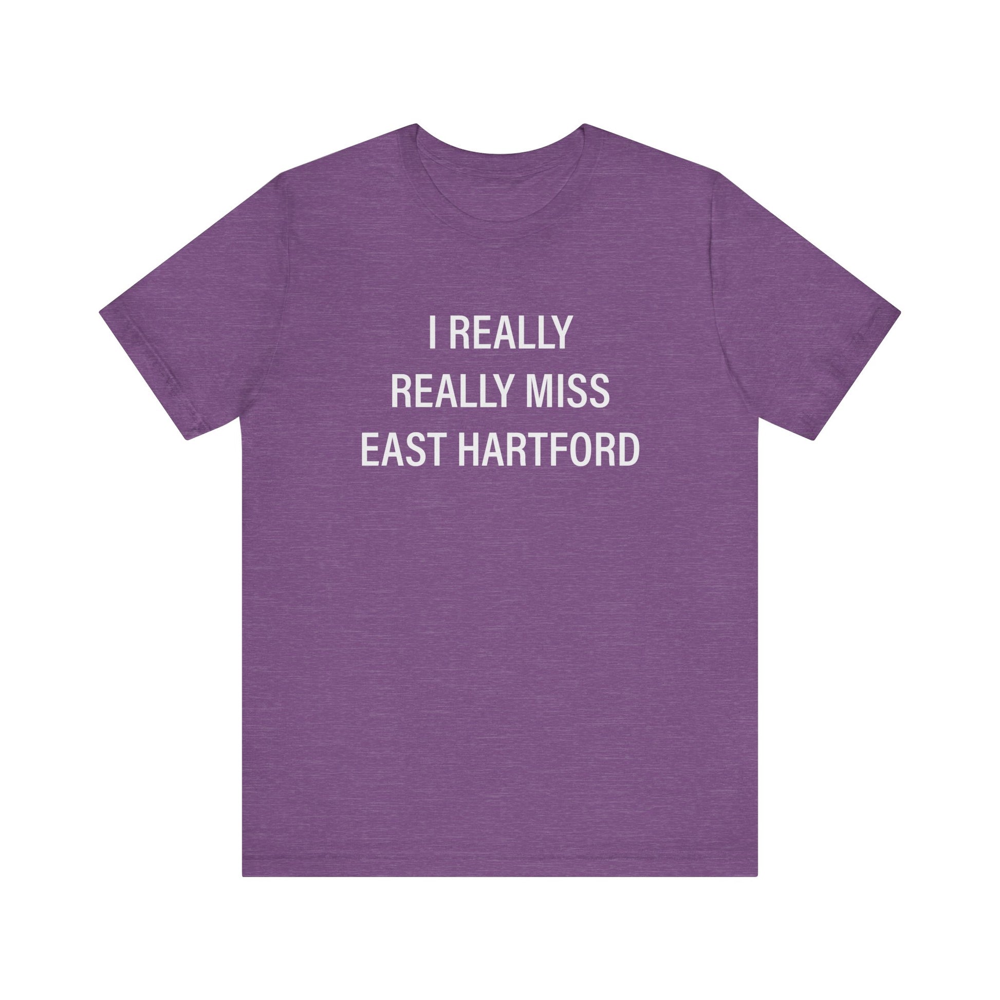   I really really miss east hartford // east hartord CT unisex t shirt // finding connecticut