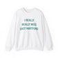  I really really miss east hartford // east hartord Connecticut unisex sweatshirt // finding connecticut
