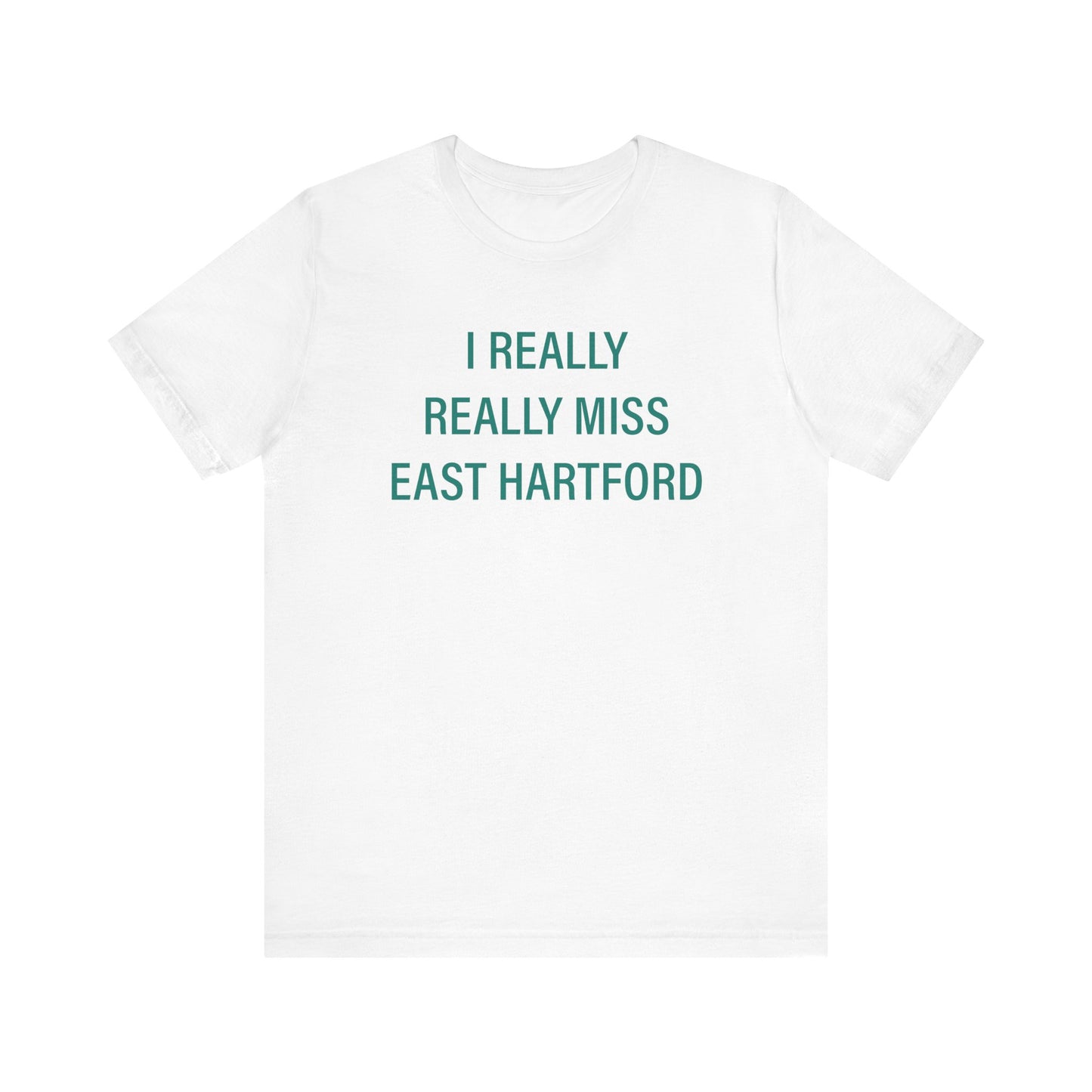   I really really miss east hartford // east hartord Connecticut unisex t shirt // finding connecticut