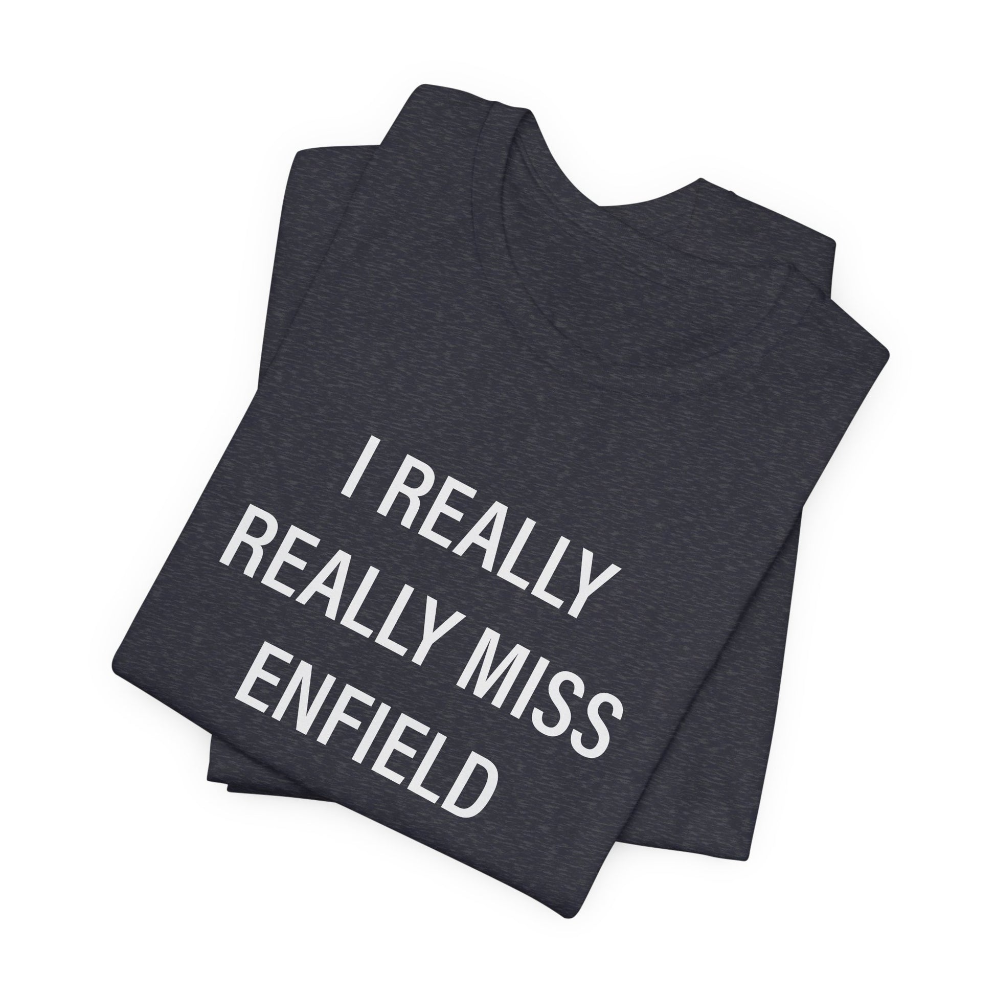 I really really miss enfield // Enfield CT unisex t shirt   / finding connecticut