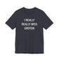 I really really miss groton // groton ct unisex t shirt   // finding connecticut 