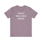 I really really miss groton // groton ct unisex t shirt   // finding connecticut 