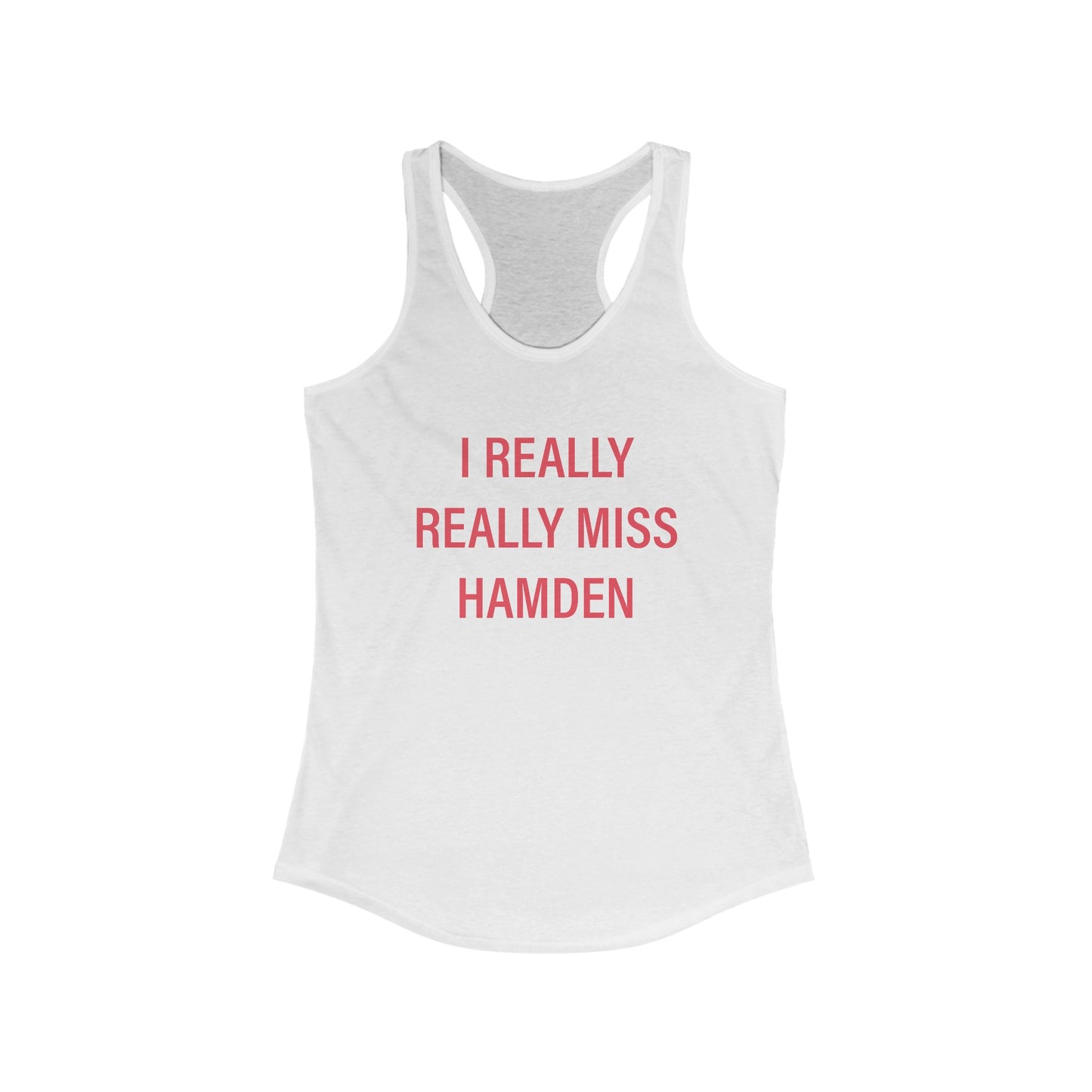 I really really miss hamden // hamden connecticut womens tank top shirt  // finding connecticut   