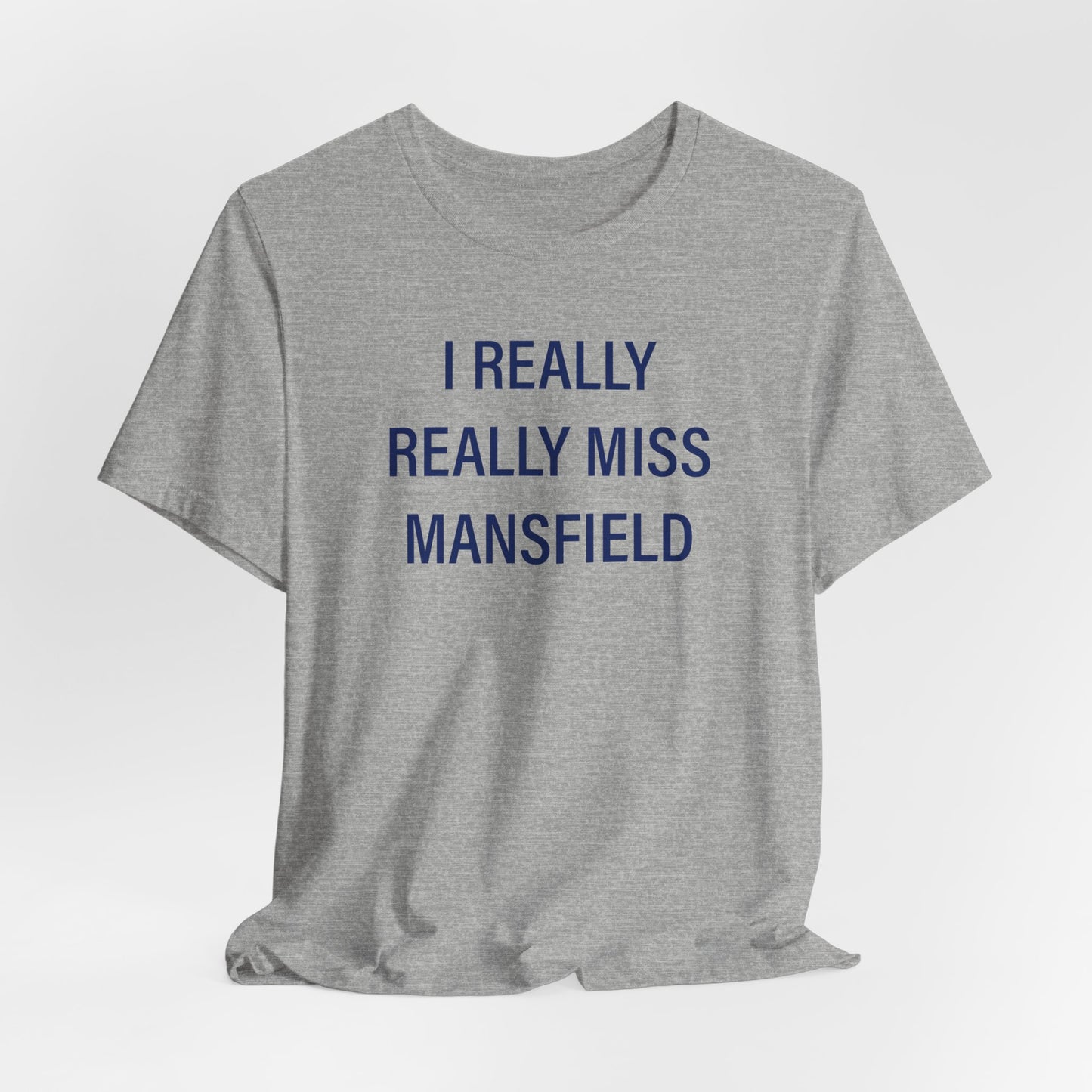 I really really miss mansfield // mansfield Connecticut unisex t shirt // finding connecticut 