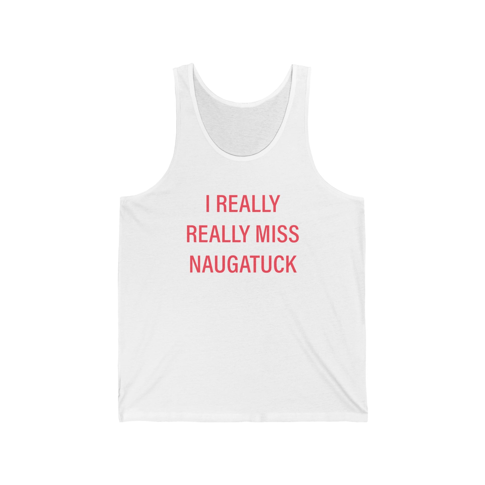 I really really miss naugatuck // naugatuck connecticut unisex tank top shirts  // finding connecticut 
