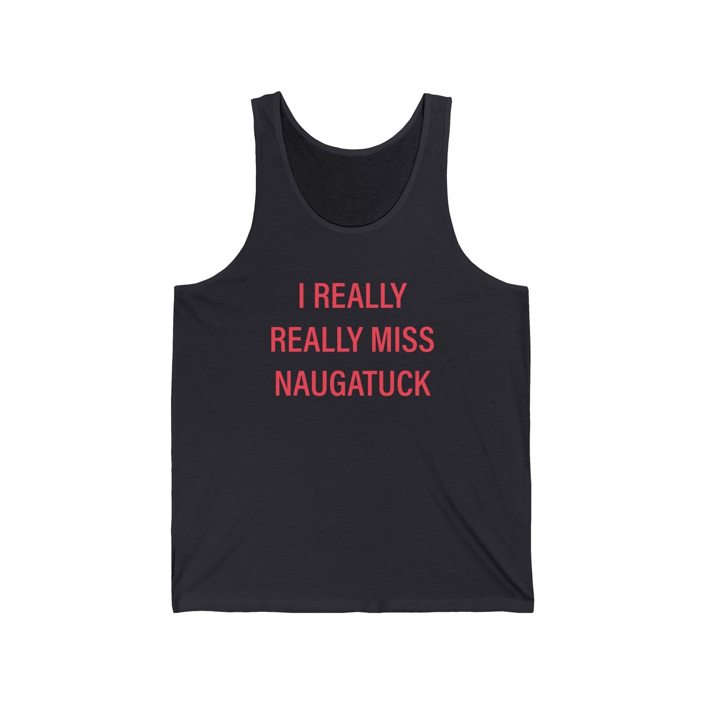 I really really miss naugatuck // naugatuck connecticut unisex tank top shirts  // finding connecticut 