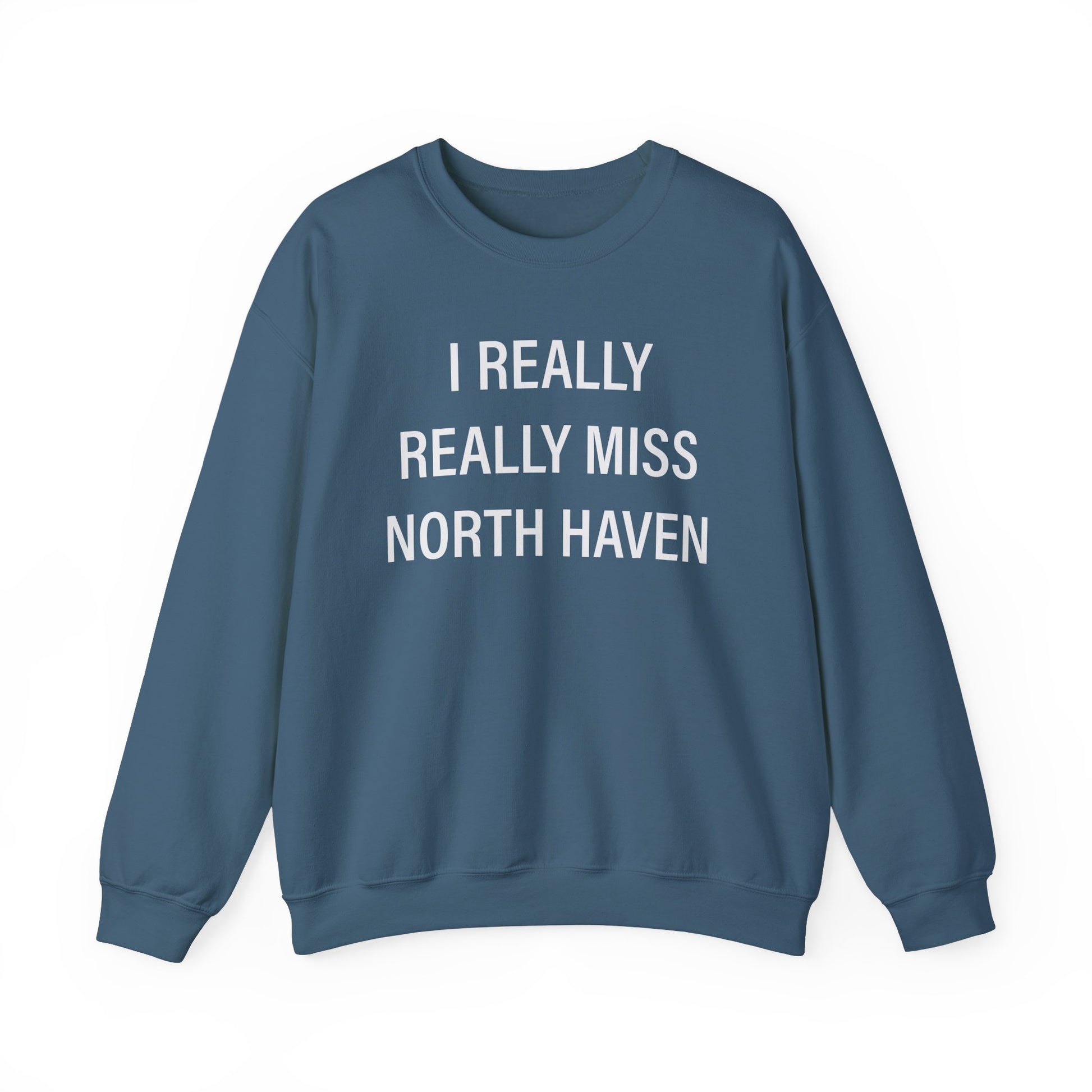 I really really miss north haven // north haven ct unisex sweatshirts // finding connecticut 