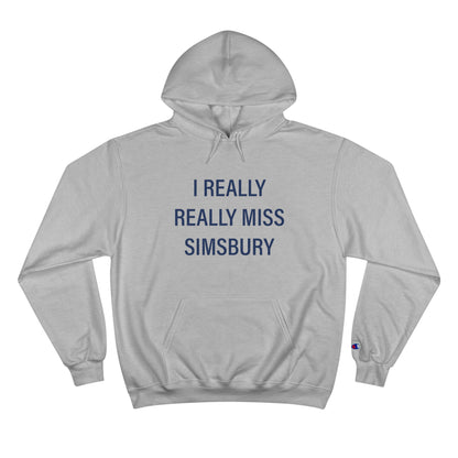 I really really miss simsbury // simsbury connecticut unisex champion hoodie / finding connecticut 