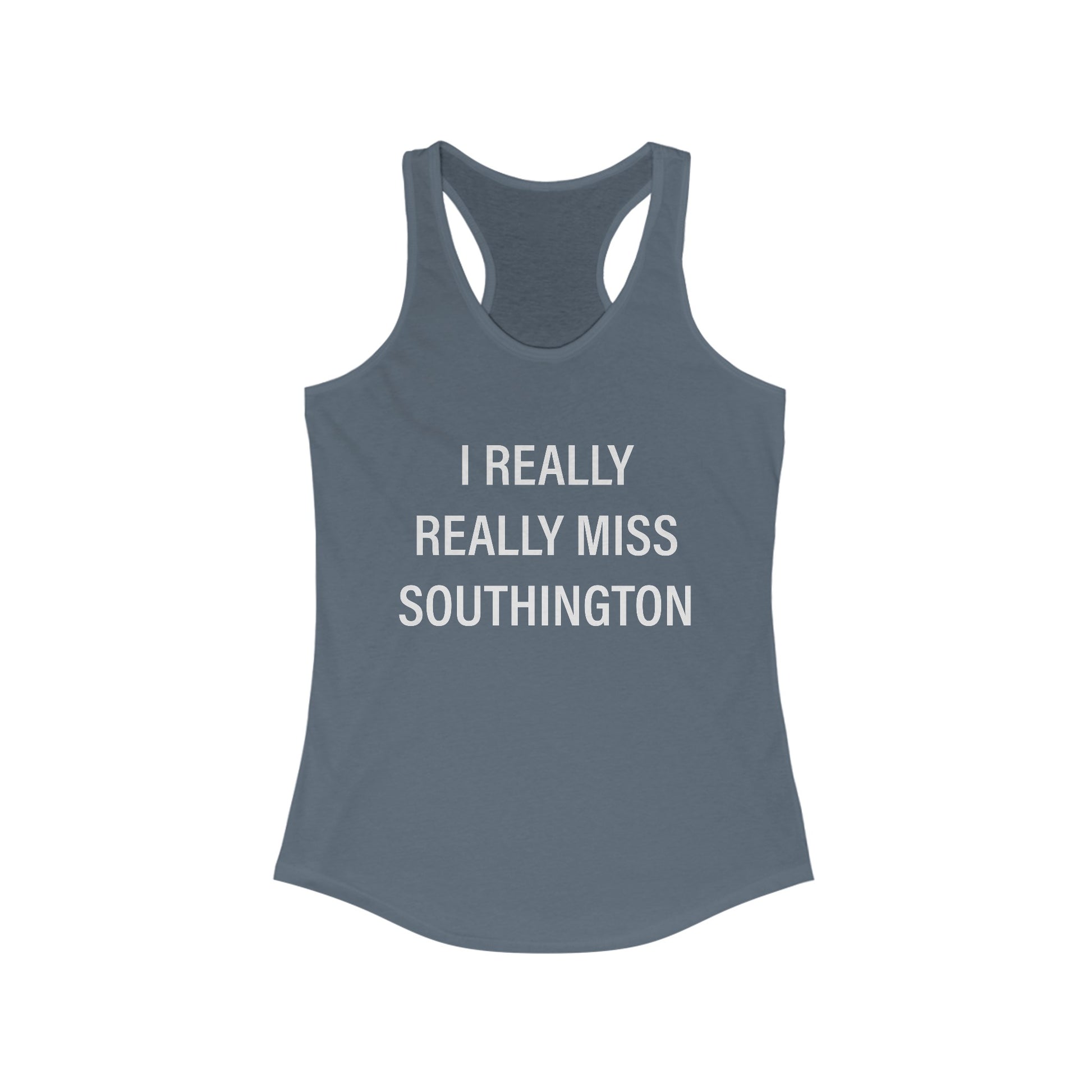 I really really miss southington // southington connecticut womens tank top shirt // finding connecticut
