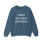 I really really miss southington // southington ct unisex sweatshirt // finding connecticut